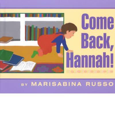Come Back, Hannah!