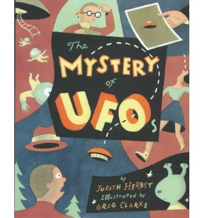 The Mystery of UFOs