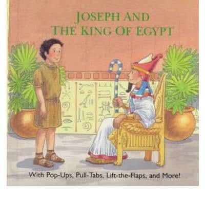 Joseph and the King of Egypt
