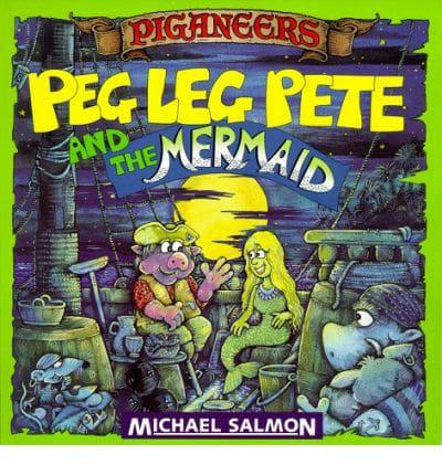 Peg Leg Pete and the Mermaid