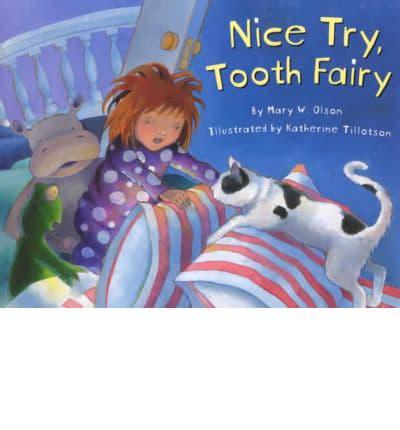 Nice Try, Tooth Fairy