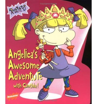 Angelica's Awesome Adventure With Cynthia!