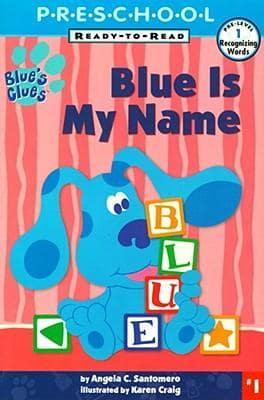 Blue Is My Name