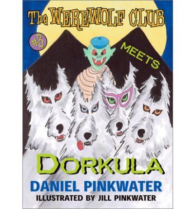 The Werewolf Club Meets Dorkula