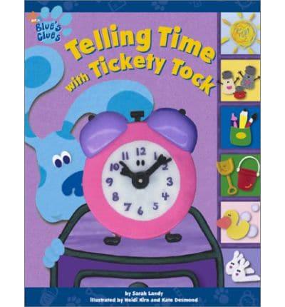 Telling Time With Tickety Tock