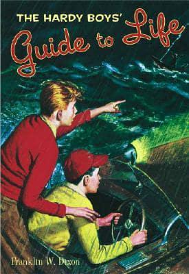The Hardy Boys' Guide to Life