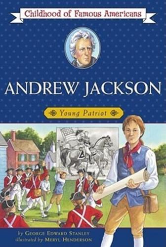 Andrew Jackson: Young Patriot