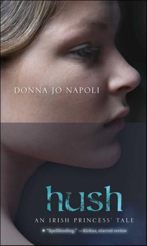 Hush: An Irish Princess&#39; Tale