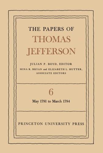 The Papers of Thomas Jefferson, Volume 6