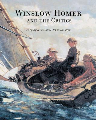 Winslow Homer and the Critics