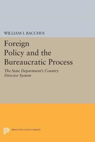 Foreign Policy and the Bureaucratic Process;