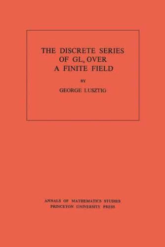 The Discrete Series of GLn Over a Finite Field