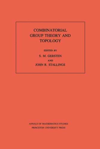 Combinatorial Group Theory and Topology. (AM-111), Volume 111