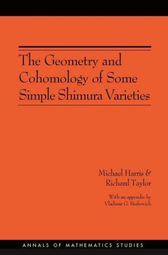 The Geometry and Cohomology of Some Simple Shimura Varieties