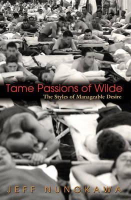 Tame Passions of Wilde