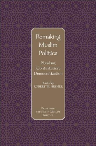 Remaking Muslim Politics