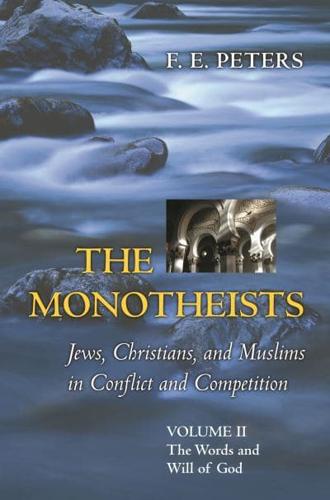 The Monotheists Vol. 2 Words and Will of God