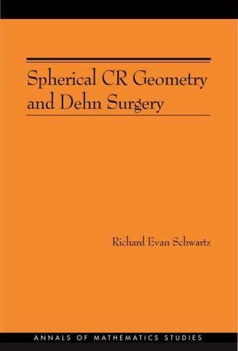 Spherical CR Geometry and Dehn Surgery