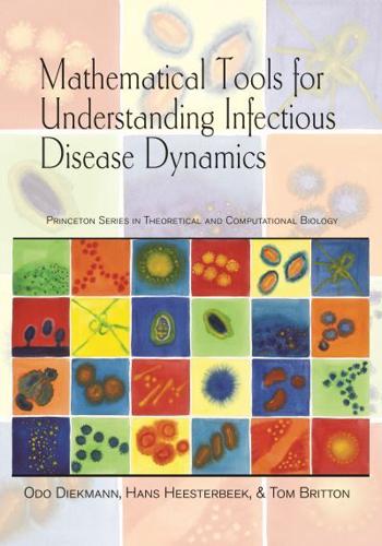 Mathematical Tools for Understanding Infectious Diseases Dynamics