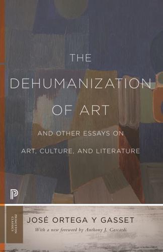 The Dehumanization of Art