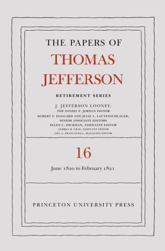 The Papers of Thomas Jefferson. Volume 16 1 June 1820 to 28 February 1821