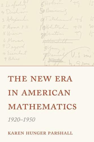 The New Era in American Mathematics, 1920-1950