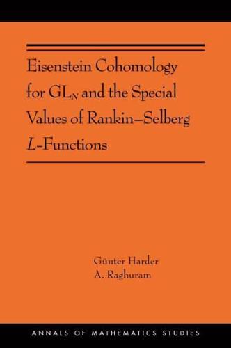 Eisenstein Cohomology for GLN and the Special Values of Rankin-Selberg L-Functions