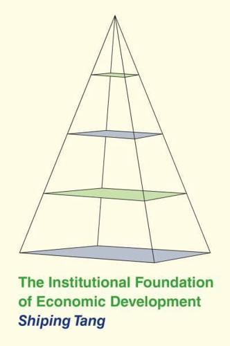 The Institutional Foundation of Economic Development