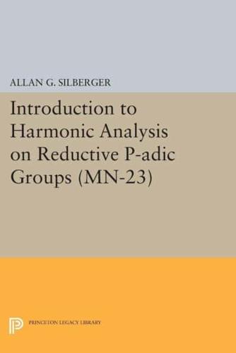 Introduction to Harmonic Analysis on Reductive P-Adic Groups