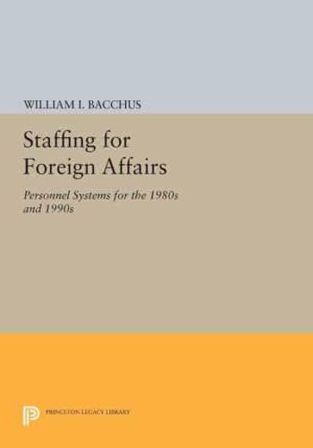 Staffing For Foreign Affairs