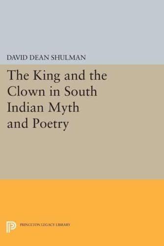 The King and the Clown in South Indian Myth and Poetry