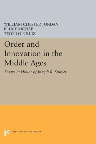 Order and Innovation in the Middle Ages