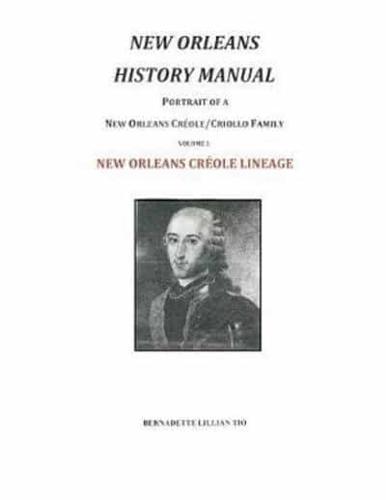 NEW ORLEANS HISTORY MANUAL: Volume I