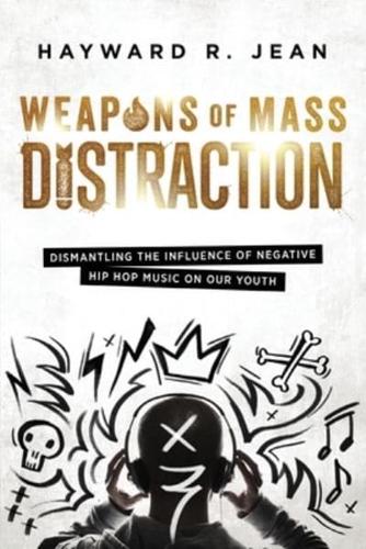 Weapons of Mass Distraction