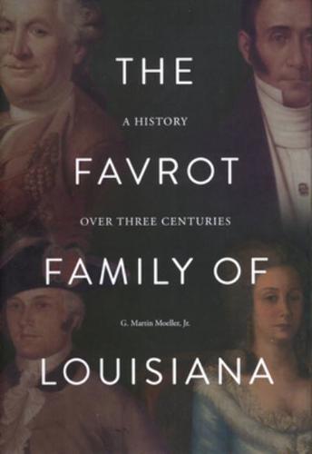 The Favrot Family of Louisiana