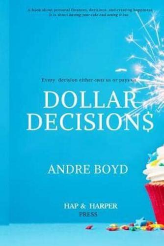 Dollar Decisions