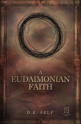 A Eudaimonian Faith