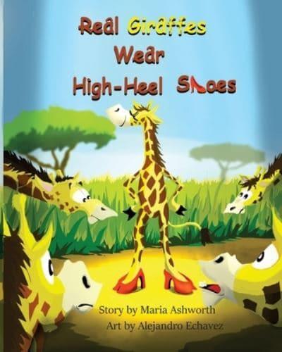 Real Giraffes Wear High-Heel Shoes
