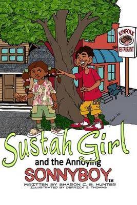 Sustahgirl and the Annoying Sonnyboy