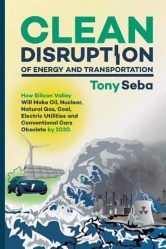 Clean Disruption of Energy and Transportation