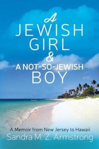A Jewish Girl & A Not-So-Jewish Boy
