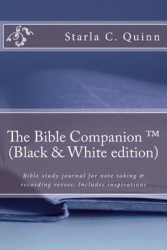 The Bible Companion(tm) Black & White Edition
