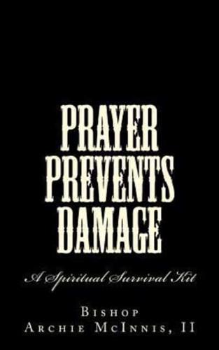 Prayer Prevents Damage