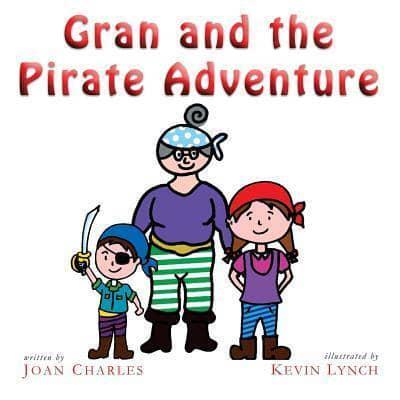 Gran and the Pirate Adventure