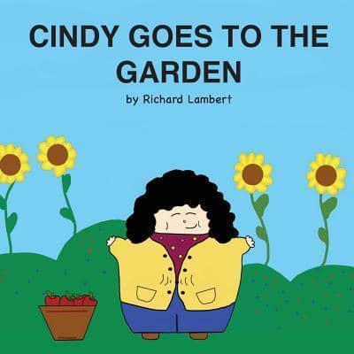 Cindy Goes to the Garden