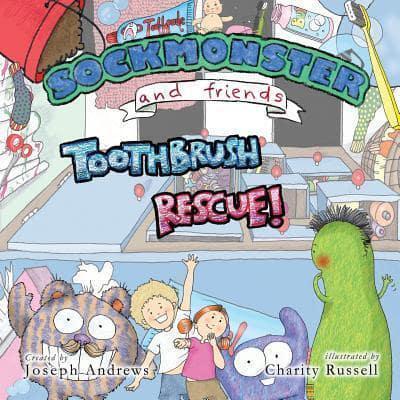 Sockmonster and Friends Toothbrush Rescue!