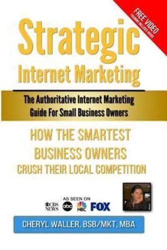 Strategic Internet Marketing for Small Business Owners