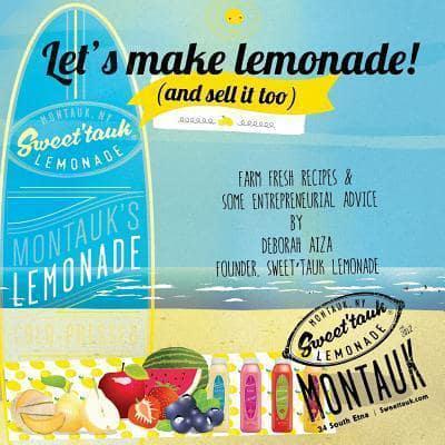 Let's Make Lemonade (And Sell It Too)