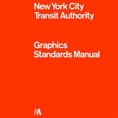 New York City Transit Authority - Graphics Standards Manual