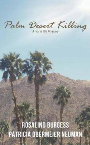 Palm Desert Killing: A Val & Kit Mystery